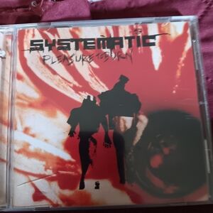 Systematic 'Pleasure to Burn' CD